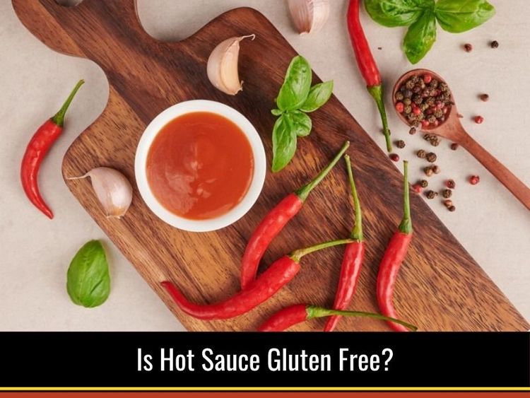 Is Hot Sauce Gluten Free?