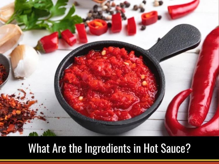 What Are the Ingredients in Hot Sauce?