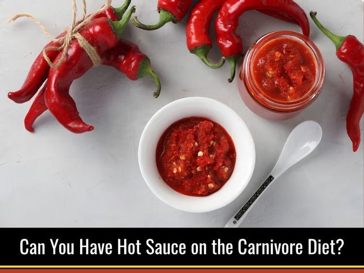 can have hot sauce on carnivore diet